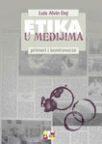 Etika u medijima Etika u medijima