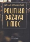 Politika, država i moć Politika, država i moć