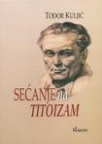 Sećanje na titoizam Sećanje na titoizam