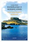 Razmišljanja o morskoj Veneri - vodič kroz krajolik Rodosa Razmišljanja o morskoj Veneri - vodič kroz krajolik Rodosa