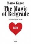 The magic of Belgrade The magic of Belgrade