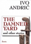 The Damned Yard and other stories The Damned Yard and other stories