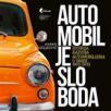 Automobil je sloboda: Istorija razvoja automobilizma u Srbiji 1903 - 2023 Automobil je sloboda: Istorija razvoja automobilizma u Srbiji 1903 - 2023