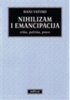 Nihilizam i emancipacija Nihilizam i emancipacija