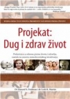 Projekat: Dug i zdrav život Projekat: Dug i zdrav život