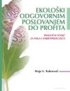 Ekološki odgovornim poslovanjem do profita Ekološki odgovornim poslovanjem do profita