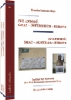 Ivo Andrić: Grac–Austrija–Evropa Ivo Andrić: Grac–Austrija–Evropa