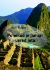 Ponekad je januar usred leta Ponekad je januar usred leta