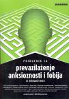 Priručnik za prevazilaženje anksioznosti i fobija Priručnik za prevazilaženje anksioznosti i fobija
