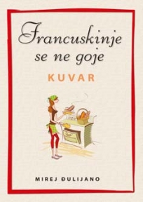Francuskinje se ne goje: Kuvar