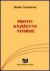 Protiv književne teorije Protiv književne teorije