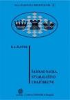 Šah kao nauka, stvaralaštvo i majstorstvo – MŠB 21
