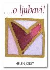 ... o ljubavi! ... o ljubavi!