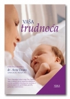 Vaša trudnoća Vaša trudnoća