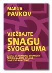 Vježbajte snagu svog uma Vježbajte snagu svog uma