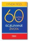 60 načina za iscjeljivanje života 60 načina za iscjeljivanje života