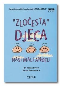 "Zločesta" djeca - naši mali anđeli