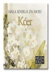 Mala knjiga za moju Kćer Mala knjiga za moju Kćer