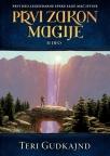 Prvi zakon magije II deo – I deo serijala Mač istine Prvi zakon magije II deo – I deo serijala Mač istine