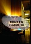 Trpeza bez glavnog jela Trpeza bez glavnog jela