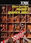 Muzeji i granice moći Muzeji i granice moći