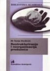 Restrukturiranje i reorganizacija preduzeća Restrukturiranje i reorganizacija preduzeća