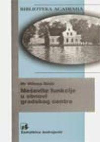 Mešovite funkcije u obnovi gradskog centra
