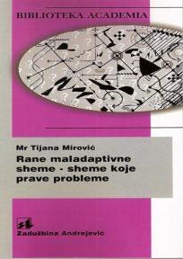 Rane maladaptivne sheme - sheme koje prave probleme