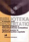 Optički snopovi u fotorefraktivnim kristalima Optički snopovi u fotorefraktivnim kristalima