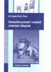 Urbanistički parametri i standardi stanovanja u Beogradu Urbanistički parametri i standardi stanovanja u Beogradu