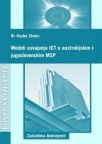 Modeli usvajanja ICT u australijskim i jugoslovenskim MSP Modeli usvajanja ICT u australijskim i jugoslovenskim MSP