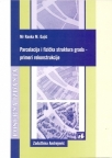 Parcelacija i fizička struktura grada – primeri rekonstrukcije Parcelacija i fizička struktura grada – primeri rekonstrukcije