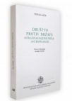 Društvo protiv države. Istraživanja iz političke antropologije Društvo protiv države. Istraživanja iz političke antropologije