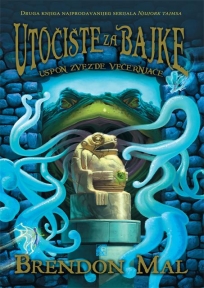 Utočište za bajke, II deo: Uspon zvezde večernjače