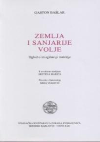 Zemlja i sanjarije volje - Ogled o imaginaciji materije