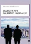 Ekonomsko i političko lobiranje Ekonomsko i političko lobiranje