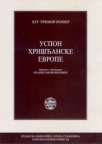 Uspon hrišćanske Evrope Uspon hrišćanske Evrope