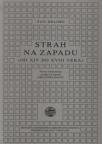 Strah na zapadu XIV do XVIII veka Strah na zapadu XIV do XVIII veka
