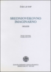 Srednjovekovno imaginarno Srednjovekovno imaginarno