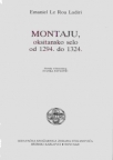 Montaju, oksitansko selo od 1294. do 1324. Montaju, oksitansko selo od 1294. do 1324.