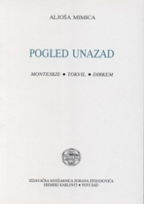 Pogled unazad - Monteskje, Tokvil, Dirkem