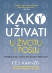 Kako uživati u životu i poslu Kako uživati u životu i poslu