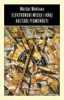 Elektronski mediji i kraj kulture pismenosti Elektronski mediji i kraj kulture pismenosti