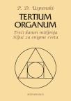 Tertium organum - treći kanon mišljenja - ključ za enigme sveta