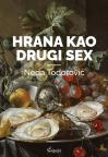 Hrana kao drugi sex, 2. izdanje Hrana kao drugi sex, 2. izdanje