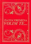 Za sva vremena volim te Za sva vremena volim te