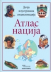 Dečija ilustrovana enciklopedija: Atlas nacija Dečija ilustrovana enciklopedija: Atlas nacija