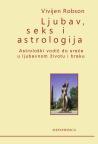 Ljubav, seks i astrologija Ljubav, seks i astrologija