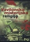 Vavilonska misterijska religija: ideologija otpalog hrišćanstva Vavilonska misterijska religija: ideologija otpalog hrišćanstva