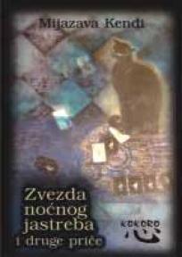 Zvezda noćnog jastreba i druge priče